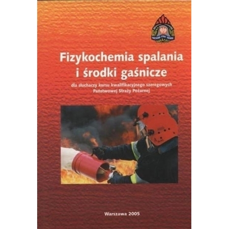 Fizykochemia spalania i środki gaśnicze