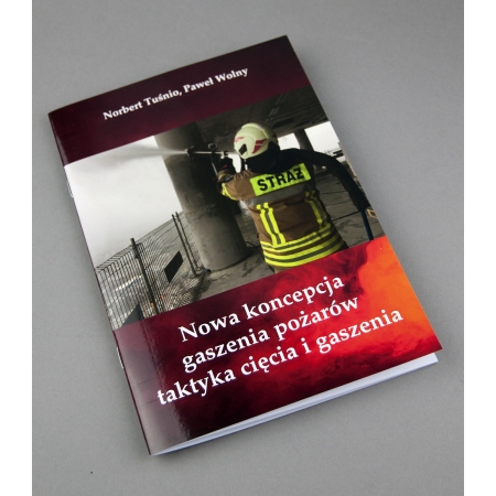Nowa koncepcja gaszenia pożarów – taktyka cięcia i gaszenia